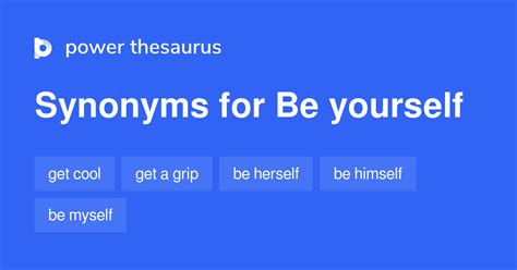 another word for being yourself.